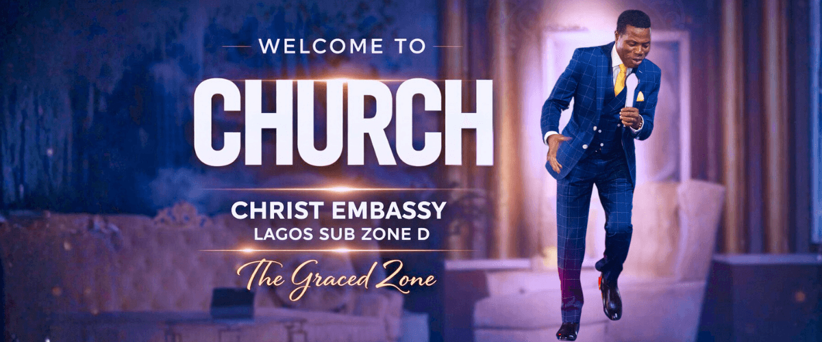 Christ Embassy Lagos Sub-Zone D welcome banner